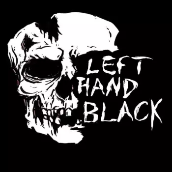 Left Hand Black: Left Hand Black