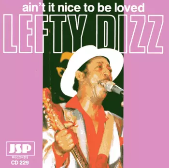 Ain't It Nice To Be Loved