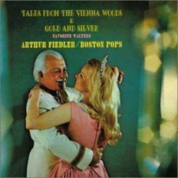 Album Lehar / Tchaikovsky / Boston Pops / Fiedler: Tales From Vienna Woods & Gold