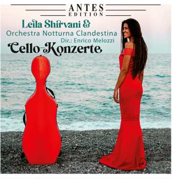 CD Leila Shirvani: Cello-Konzerte