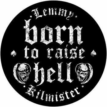 Merch Lemmy: Décoration arrière Born To Raise Hell 