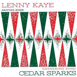 SP Lenny Kaye: Santa's Knee / Gathering Song