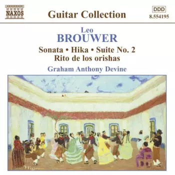 Guitar Music Volume 3: Sonata • Hika • Suite No. 2 • Rito De Los Orishas