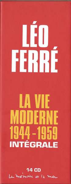 14CD/Coffret Léo Ferré: La Vie Moderne 1944-1959 Intégrale