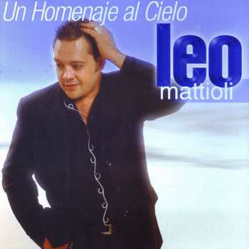 Album Leo Mattioli: Un Homenaje Al Cielo
