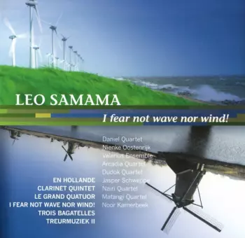I Fear Not Wave Nor Wind!