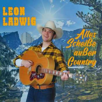 Album Leon Ladwig: Alles Scheiße Außer Country