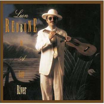 CD Leon Redbone: Up A Lazy River