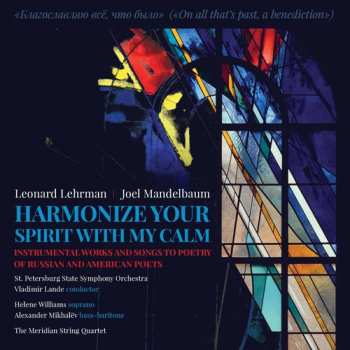 Album Leonard Lehrman: Harmonize Your Spirit With My Calm