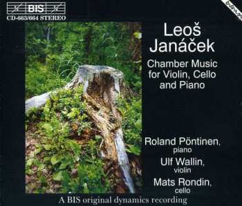 2CD Leoš Janáček: Chamber Music For Violin, Cello And Piano