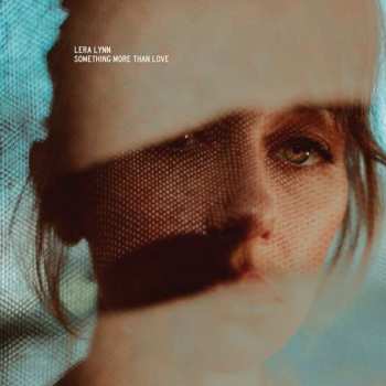 LP Lera Lynn: Something More Than Love