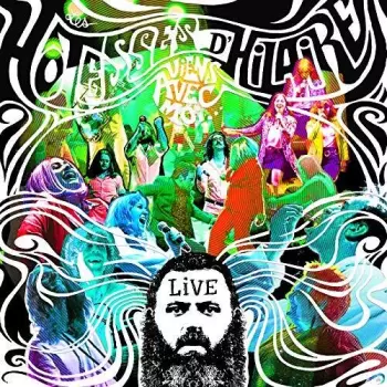 Les Hôtesses d'Hilaire: Viens avec moi - Live