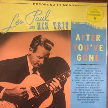 2LP Les Paul And His Trio: After You've Gone
