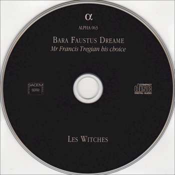 CD Les Witches: Bara Faustus' Dreame (Mr Francis Tregian His Choice)