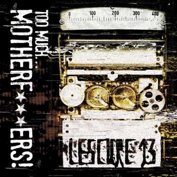 Album Lescure 13: Too Much… Motherf***ers!