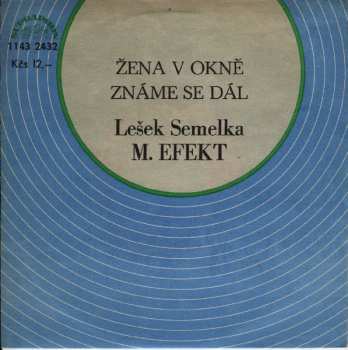 Album The Blue Effect: Žena V Okně / Známe Se Dál