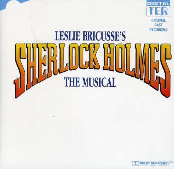 Album Leslie Bricusse: Sherlock Holmes: The Musical (Original Cast Recording)