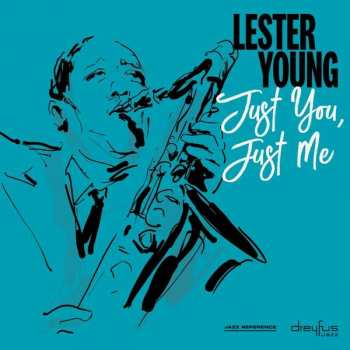 LP Lester Young: Just You, Just Me