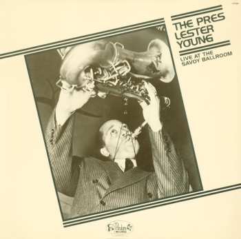 Album Lester Young: Live At The Savoy Ballroom
