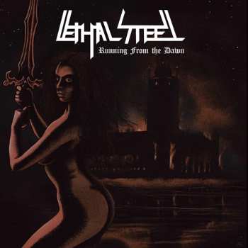 Album Lethal Steel: Running From The Dawn