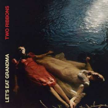 LP/SP Let's Eat Grandma: Two Ribbons LTD