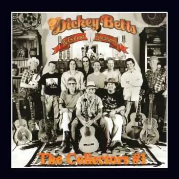 The Dickey Betts Band: Let's Get Together / The Collectors #1