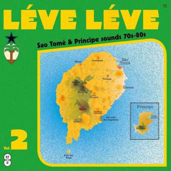 Album Leve Leve Vol 2: Sao Tome & Principe Sounds / Var: Leve Leve Vol 2: Sao Tome & Principe Sounds