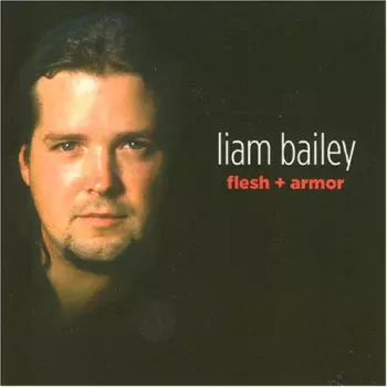 Liam Bailey: Flesh & Armor