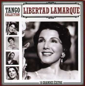 CD Libertad Lamarque: Tango Collection : 16 Grandes Éxitos
