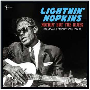 Album Lightnin' Hopkins: Nothin' But The Blues: The Decca & Herald Years