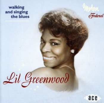 Album Lil Greenwood: Walking And Singing The Blues