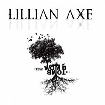 CD Lillian Axe: From Womb To Tomb