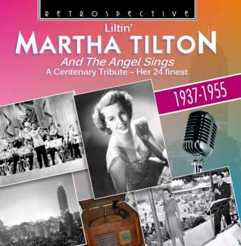 CD Martha Tilton: And The Angel Sings