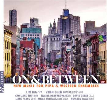 Album Elmira Darvarova: On & Between: New Music For Pipa & Western Ensembles