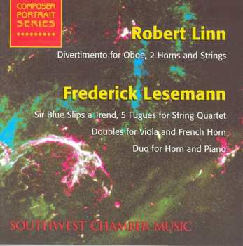 Album Linn / Southwest Chamber Music Ensemble / Lesemann: Divertimento For Oboe & 2 Horns And Strings
