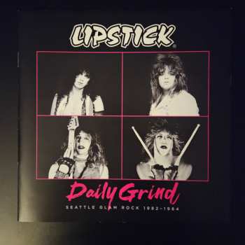LP Lipstick: Daily Grind: Seattle Glam Rock 1982 - 1984