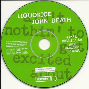 CD Liquorice John Death: Ain't Nothin' To Get Excited About