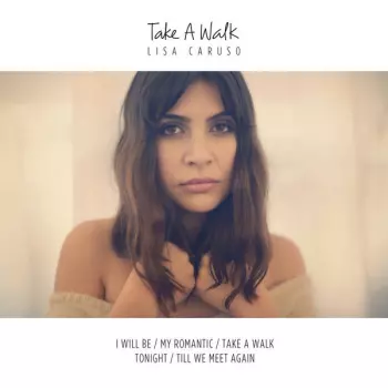 Lisa Caruso: Take A Walk