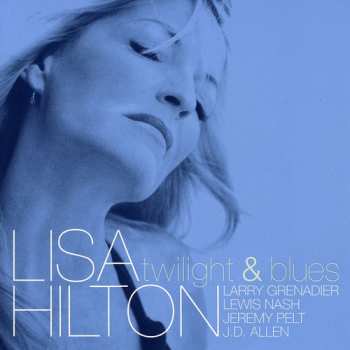 Album Lisa Hilton: Twilight & Blues
