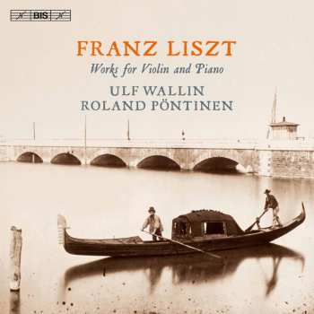 SACD Liszt / Wallin / Pontinen: Works For Violin & Piano