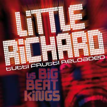 Album Little Richard: Tutti Frutti Reloaded