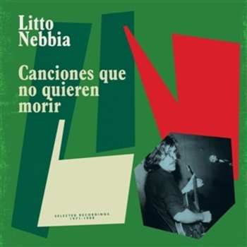 Album Litto Nebbia: Canciones Que No Quieren Morir
