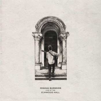 Album Joshua Burnside: Live at the Elmwood Hall