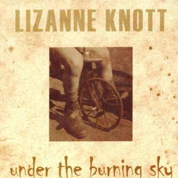 Album Lizanne Knott: Under The Burning Sky