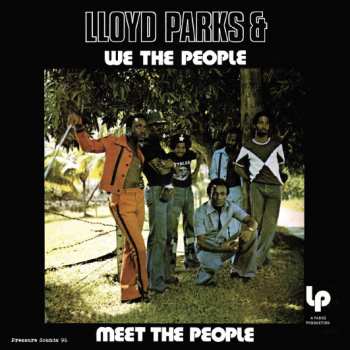 LP Lloyd Parks & We The People: Meet The People