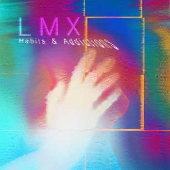 Album LMX: Habits & Addictions