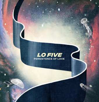 Album Lo Five: Persistence Of Love
