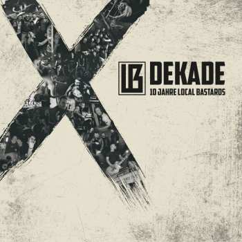 CD Local Bastards: Dekade