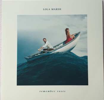 LP Lola Marsh: Remember Roses