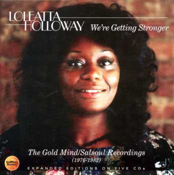 5CD/Coffret Loleatta Holloway: We're Getting Stronger: The Gold Mind/Salsoul Recordings (1976-1982)
